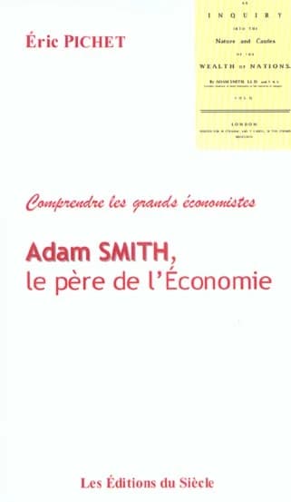 Adam Smith, le père de l'économie