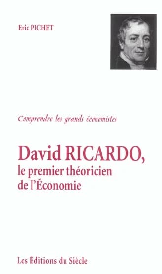 David Ricardo : le premier théoricien de l'économie