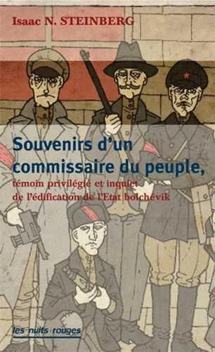 Quand j'étais commissaire du peuple : un témoignage privilégié et inquiet de l'édification de l'État bolchévique
