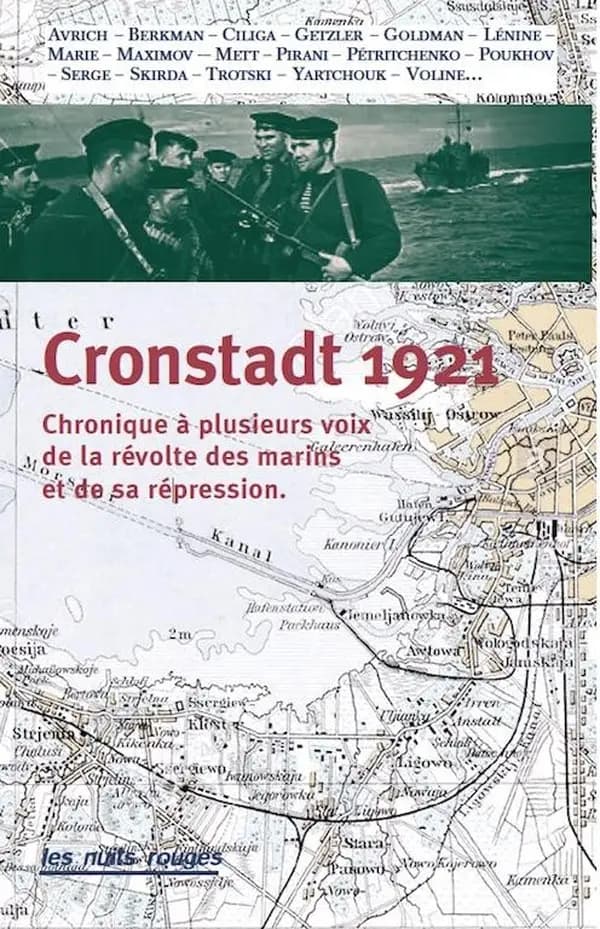 Cronstadt 1921 : chronique à plusieurs voix de la révolte des marins et de sa répression