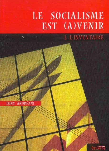 Le socialisme est (a)venir. 1, L'inventaire