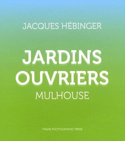Jardins ouvriers : Mulhouse