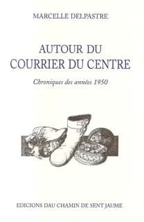 Autour du "Courrier du Centre" : chroniques des années 1950