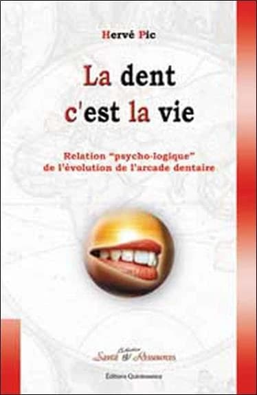 La dent, c'est la vie : les raisons psycho-logiques de la mise en place des dents et leurs implications
