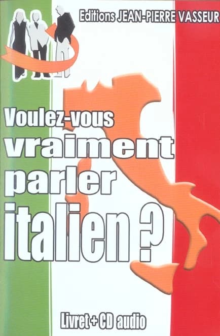 Voulez-vous vraiment parler italien ?
