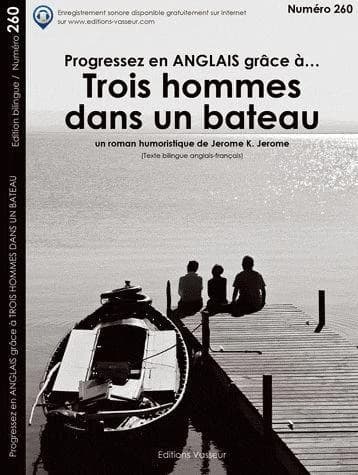 Trois hommes dans un bateau (Texte bilingue anglais-français) un roman humoristique de Jerome K. Jerome ; [traduction de Théo Varlet]