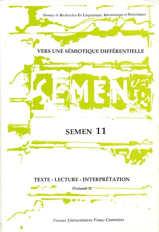 Texte, lecture, interprétation. Volume 3, Vers une sémiotique différentielle