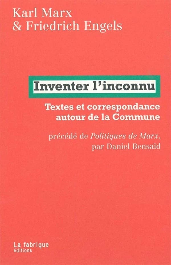 Inventer l'inconnu : textes et correspondance autour de la Commune