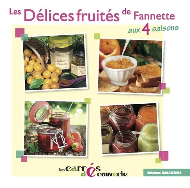 Les délices fruités de Fanette, aux 4 saisons