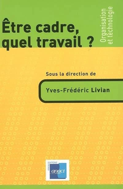 Être cadre, quel travail ?