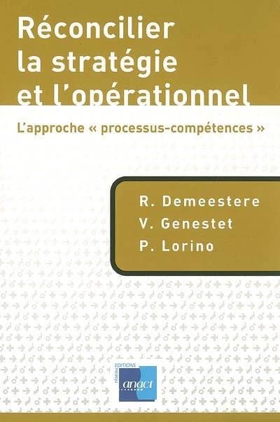 Réconcilier la stratégie et l'opérationnel : l'approche "processus-compétences"