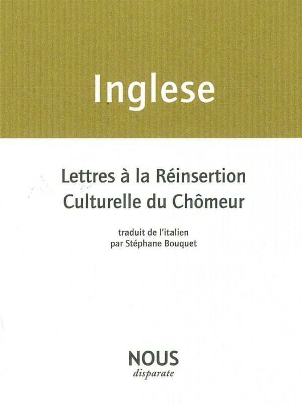 Lettres à la réinsertion culturelle du chômeur ; suivi de Mes cahiers de poèmes
