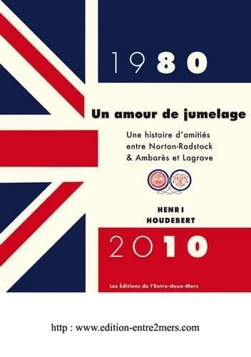 Un amour de jumelage : 1980-2010 : une histoire d'amitiés entre Norton-Radstock & Ambarès et Lagrave