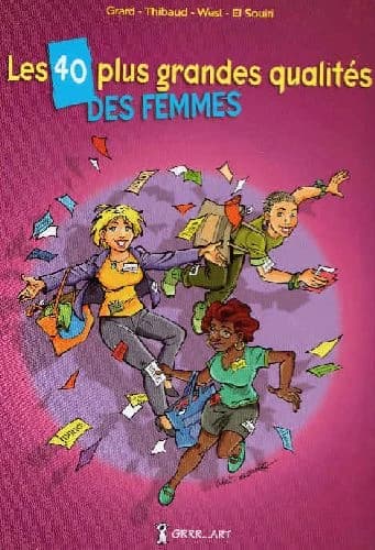 Les 40 plus grandes qualités des femmes