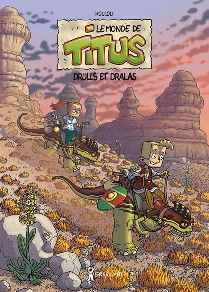 Le monde de Titus Tome 2 ; Drulls et Dralas