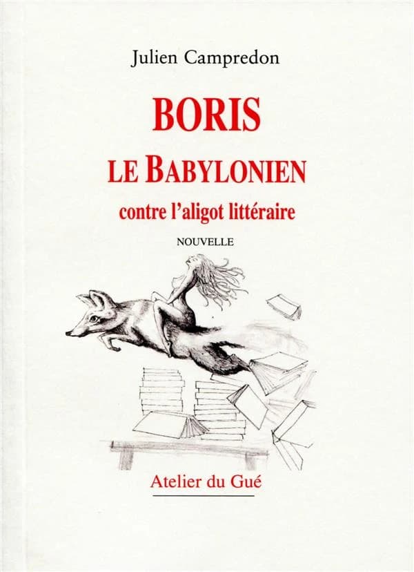 Boris le Babylonien contre l'aligot littéraire
