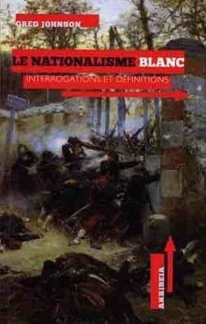 Le nationalisme blanc : interrogations et définitions
