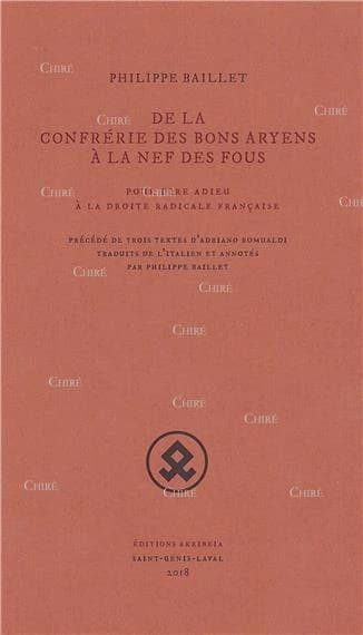 De la confrérie des bons Aryens à la nef des fous : pour dire adieu à la droite radicale française