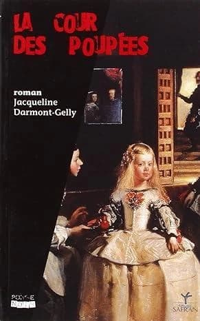 La cour des poupées : roman