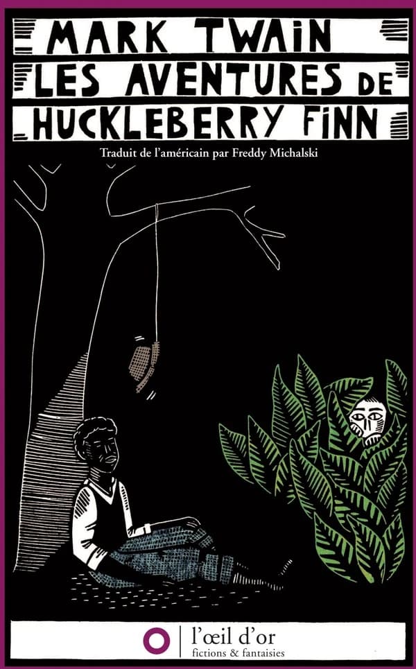 Les aventures de Huckleberry Finn : le camarade de Tom Sawyer