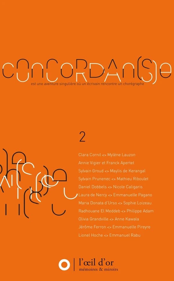 Concordan(s)e. 2, Une aventure singulière où un écrivain rencontre un chorégraphe, 2010-2011