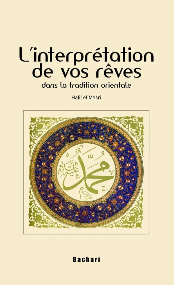 L'interprétation de vos rêves dans la tradition orientale