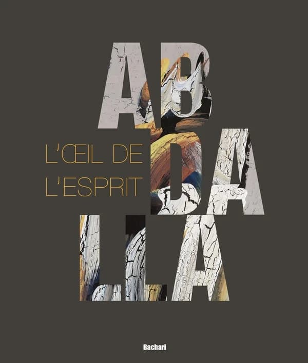 Abdalla, l'oeil de l'esprit : la vie et l'oeuvre de l'artiste-peintre Hamed Abdalla, 1917-1985