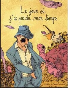 Le jour où j'ai perdu mon temps