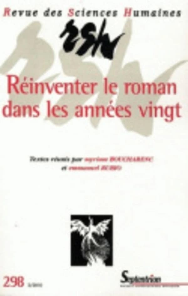 Revue des Sciences Humaines : réinventer le roman dans les années vingt