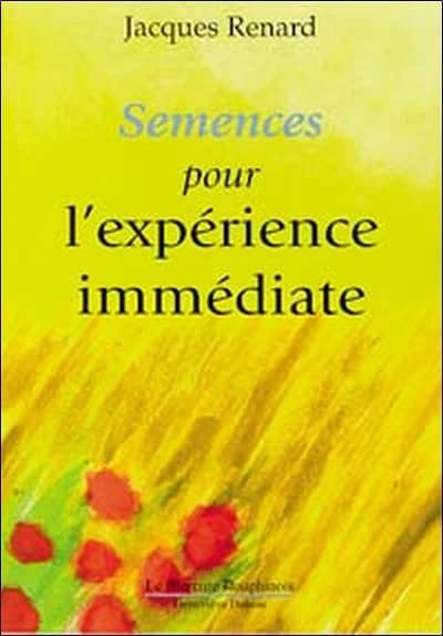 Semences pour l'expérience immédiate
