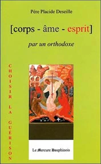 Corps-âme-esprit par un orthodoxe