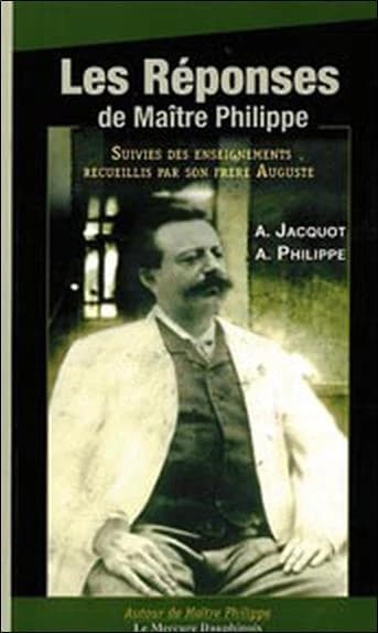 Les réponses de maître Philippe