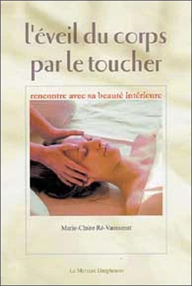 L'éveil du corps par le toucher (French Edition)