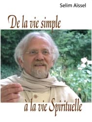 De la vie simple à la vie spirituelle