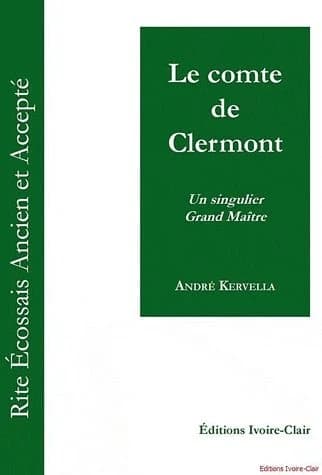 Le Comte de Clermont : un singulier grand maître