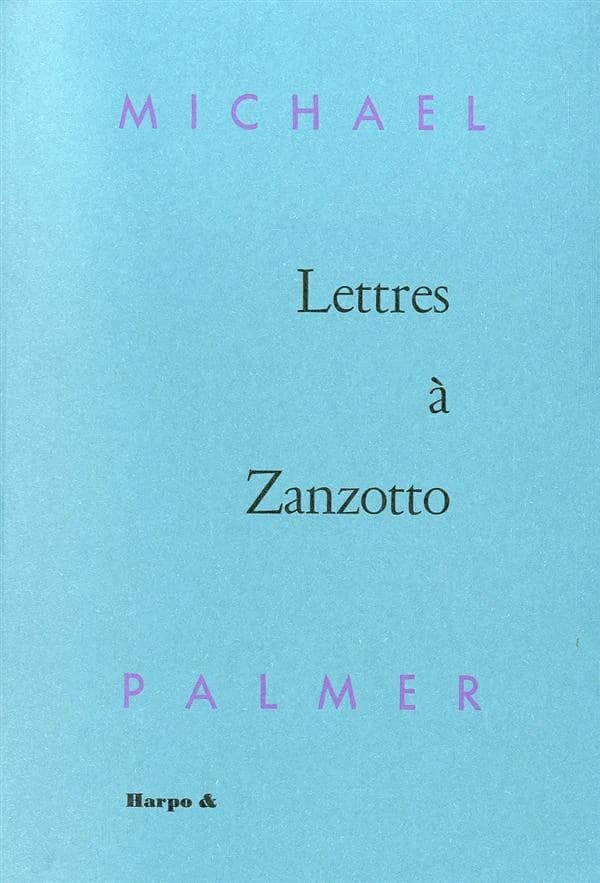 Lettres a zanzotto