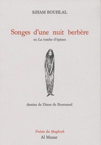 Songes d'une nuit berbère ou La tombe d'épines