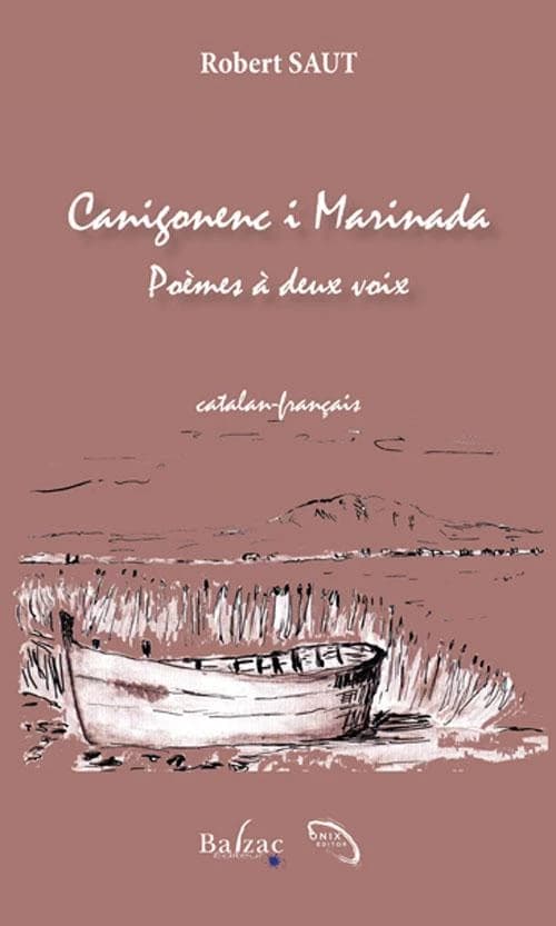 Canigonenc i marinada : poèmes à deux voix ([Éd.] catalan-français) Robert Saut