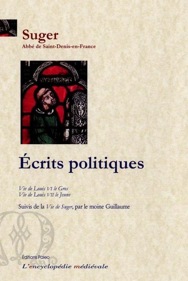 L' abbé, le roi et les barons : 1100-1165 : histoire des rois Louis VI et Louis VII