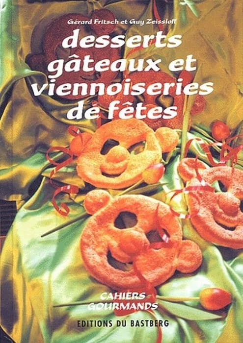 Desserts, gâteaux et viennoiseries de fêtes