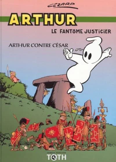 Arthur Tome 1 ; Arthur contre César