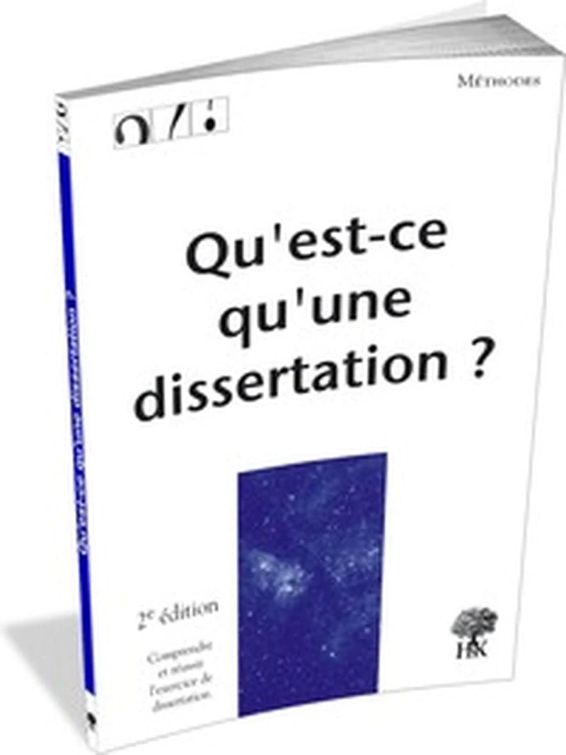 Qu'est-ce qu'une dissertation ? (2ème éd.) André Leblanc