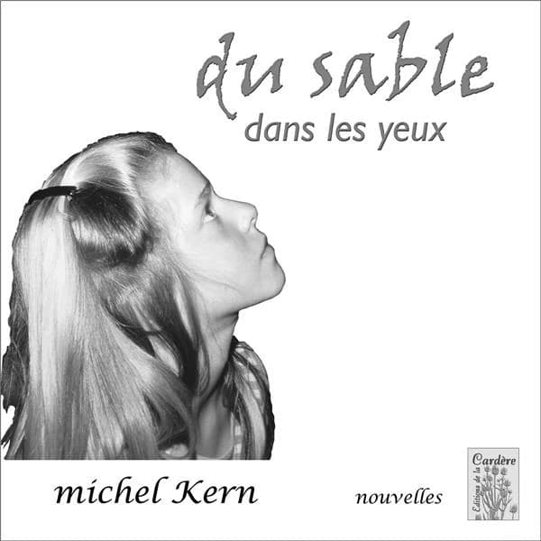 Du sable dans les yeux : nouvelles