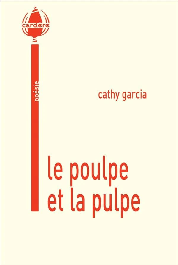 Le poulpe et la pulpe : poésie