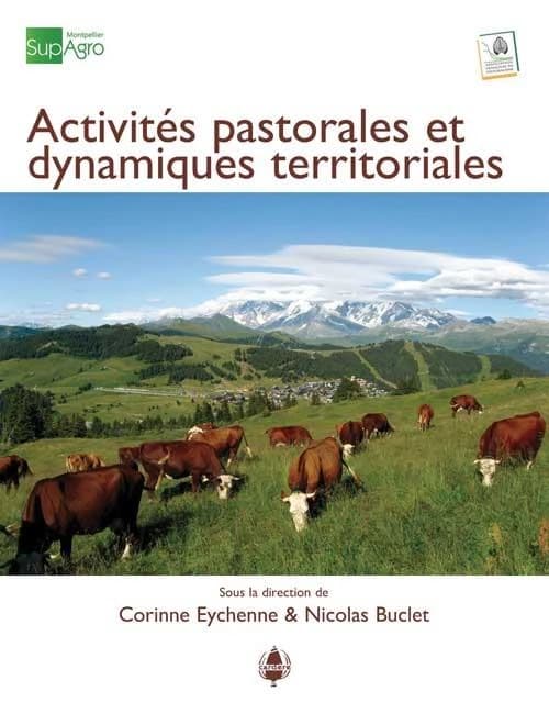 Activites pastorales et dynamiques territoriales ; quelles articulations ? quelles synergies ?