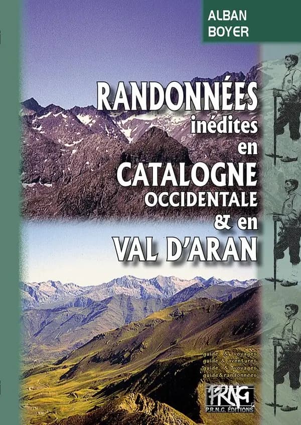 Randonnées inédites en Catalogne occidentale & en Val d'Aran