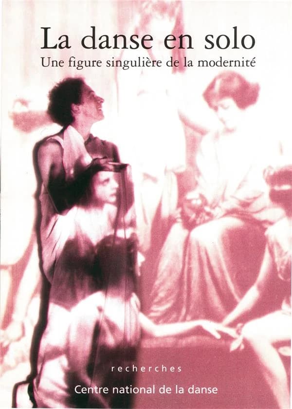 La danse en solo : une figure singulière de la modernité...