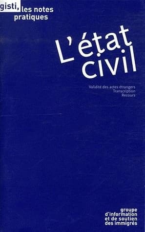 L'état civil : validité des actes étrangers, transcription, recours
