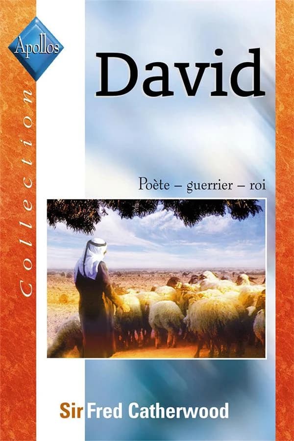 David : poète, guerrier, roi