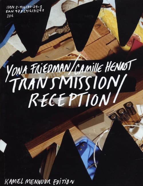 Camille Henrot-Yona Friedman, réception-transmission ; Yona Friedman-Camille Henrot, transmission-réception
